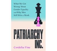 Cordelia Fine Patriarchy Inc. (Copertina rigida)