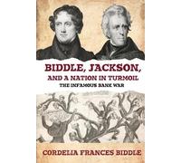 Cordelia Frances Biddle Biddle, Jackson, and a Nation in Turmoil (Tascabile)