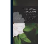 Cordelia Harris Turner The Floral Kingdom (Copertina rigida)