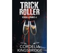 Cordelia Kingsbridge Trick Roller (Tascabile) Seven of Spades