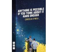 Cordelia O'Neil Anything is Possible if You Think About It Hard Enou (Tascabile)