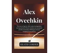 Corder Heath Alex Ovechkin BOOK NUOVO