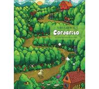 Corderito: Corderito: Coraje y astucia en la gran aventura de Corderito: Una historia de ingenio, sabiduría y el viaje a la casa de los abuelos