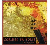 Cordes en Folie - O Expresso