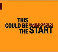 Cordisco Daniele - This Could Be The Start