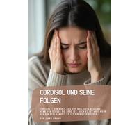 Cordisol und seine Folgen: Cortisol - ein Wort, das uns beiläufig begegnet, wenn von Stress die Rede ist. Doch es ist weit mehr als ein Schlagwort. Es ist ein biochemischer…