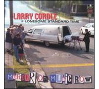 Cordle, Larry & Lonesome Standard Time - Murder On Music Row