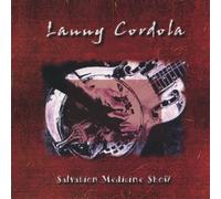 Cordola, Lanny - Salvation Medicine Show [Import allemand]