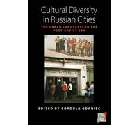 Cordula Gdaniec Cultural Diversity in Russian Cities (Tascabile) Space and Place