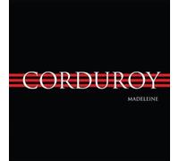 Corduroy - Madeleine Ep