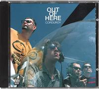 Corduroy - Out Of Here