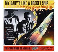 Cordwood Draggers - My Baby's Like A Rocket Ship Shes Always Taking