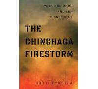 Cordy Tymstra The Chinchaga Firestorm (Tascabile)