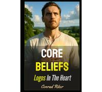 Core Beliefs: Logos In The Heart