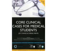 Core Clinical Cases for Medical Students: Study Text