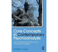 Core Concepts in Contemporary Psychoanalysis: Clinical, Research Evidence ...