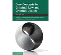 Core Concepts in Criminal Law and Criminal Justice: Volume III (3)