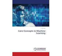Core Concepts in Machine Learning
