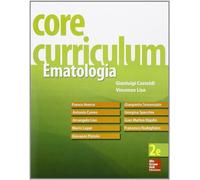 Core Curriculum. Ematologia - Castoldi Gianluigi, Liso Vincenzo
