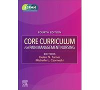 Core Curriculum for Pain Management Nursing