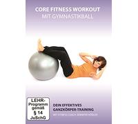 Core Fitness Workout - Ganzkörper-Training mit Gymnastikball