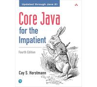 Cay S. Horstmann Core Java for the Impatient (Tascabile)