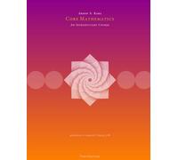 Core Mathematics: An Introductory Course