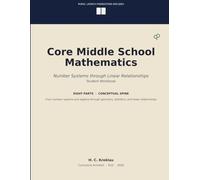 Core Middle School Mathematics: Number Systems through Linear Relationships