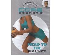 CORE SECRETS : HEAD TO TOE in 30 minutes