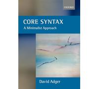 Core Syntax: A Minimalist Approach
