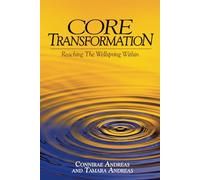 Tamara Andreas Connirae Andreas Core Transformation (Tascabile)