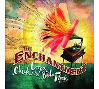 Corea Chick & Fleck Bela - The Enchantment