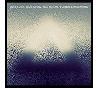 Corea Chick, Gomez Eddie, Motian Paul, Further Explorations - Further Explorations