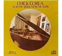 Corea, Chick - Now He Sings, Now He Sobs