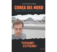 Corea del Nord: I Viaggi dell'Ambasciatore disoccupato e Marco PoLLo