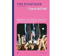 Corea del Sud. The passenger. Per esploratori del mondo