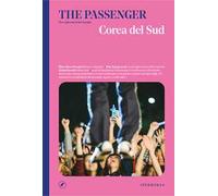 Corea del Sud. The passenger. Per esploratori del mondo