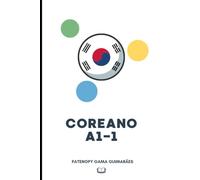 Coreano nível A1-1: Aprenda Coreano com exercícios objetivos!