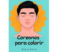 COREANOS PARA COLORIR: Meninos perfeitos para colorir… sem estresse! Desenhos para colorir com mandalas.