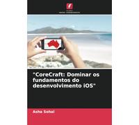 "CoreCraft: Dominar os fundamentos do desenvolvimento iOS"