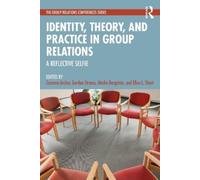 Identity, Theory, and Practice in Group Relations: A Reflective Selfie
