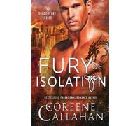 Coreene Callahan Fury of Isolation (Tascabile)
