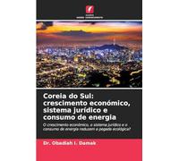 Coreia do Sul: crescimento económico, sistema jurídico e consumo de energia: O crescimento económico, o sistema jurídico e o consumo de energia reduzem a pegada ecológica?