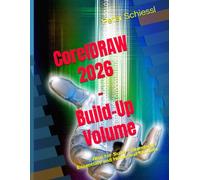 CorelDRAW 2026 - Build-Up Volume: Also for Suite / Standard / Essentials and Home and Student