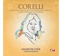 Corelli, A. - Old Dance From Suite String Orch & Basso