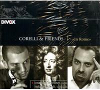 - Corelli and Friends "in Rome". Jonathan Guyonnet - baroque violinStefano Mo
