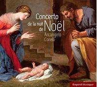 Corelli / Concerto de la Nuit de Noël