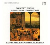 Corelli / Handel / Muffat / Vivaldi - Concerto Grossi