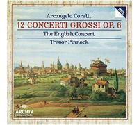 Corelli/ Pinnock, Trevor - Corelli: 12 Concerti Grossi Op 6