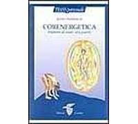 Libri John Pierrakos - Corenergetica. Imparare Ad Amare E A Guarire